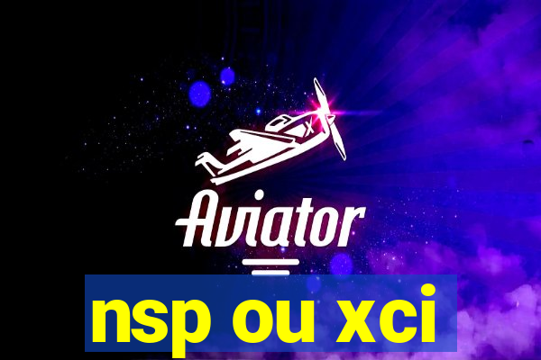 nsp ou xci